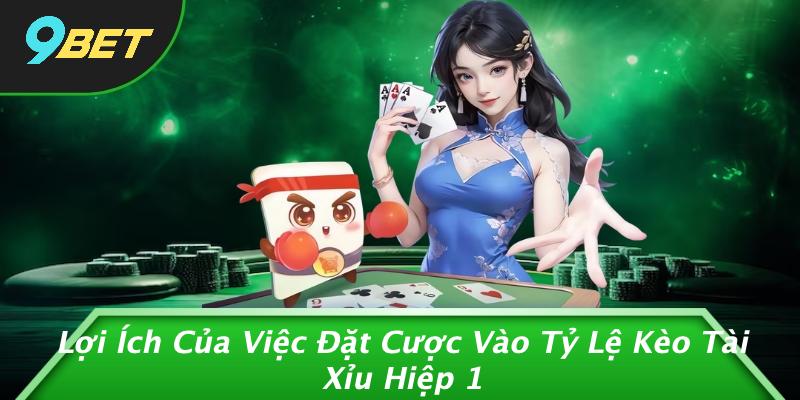 Tỷ Lệ Kèo Tài Xỉu Hiệp 1: Chiến Thuật Hay Nhất Để Đánh Bại Nhà Cái 9BET 1 Lợi Ích Của Việc Đặt Cược Vào Tỷ Lệ Kèo Tài Xỉu Hiệp 1