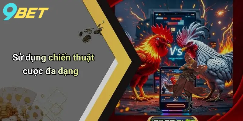 Sử dụng chiến thuật cược đa dạng